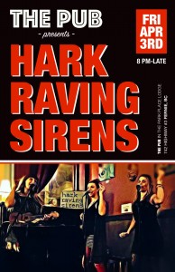 Hark Raving Sirens play the Pub on April 3, 2015