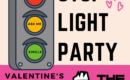 The Pub Valentine’s Stop Light Party